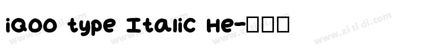 iQOO type Italic He字体转换